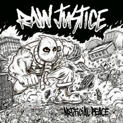 Raw Justice : Artificial Peace